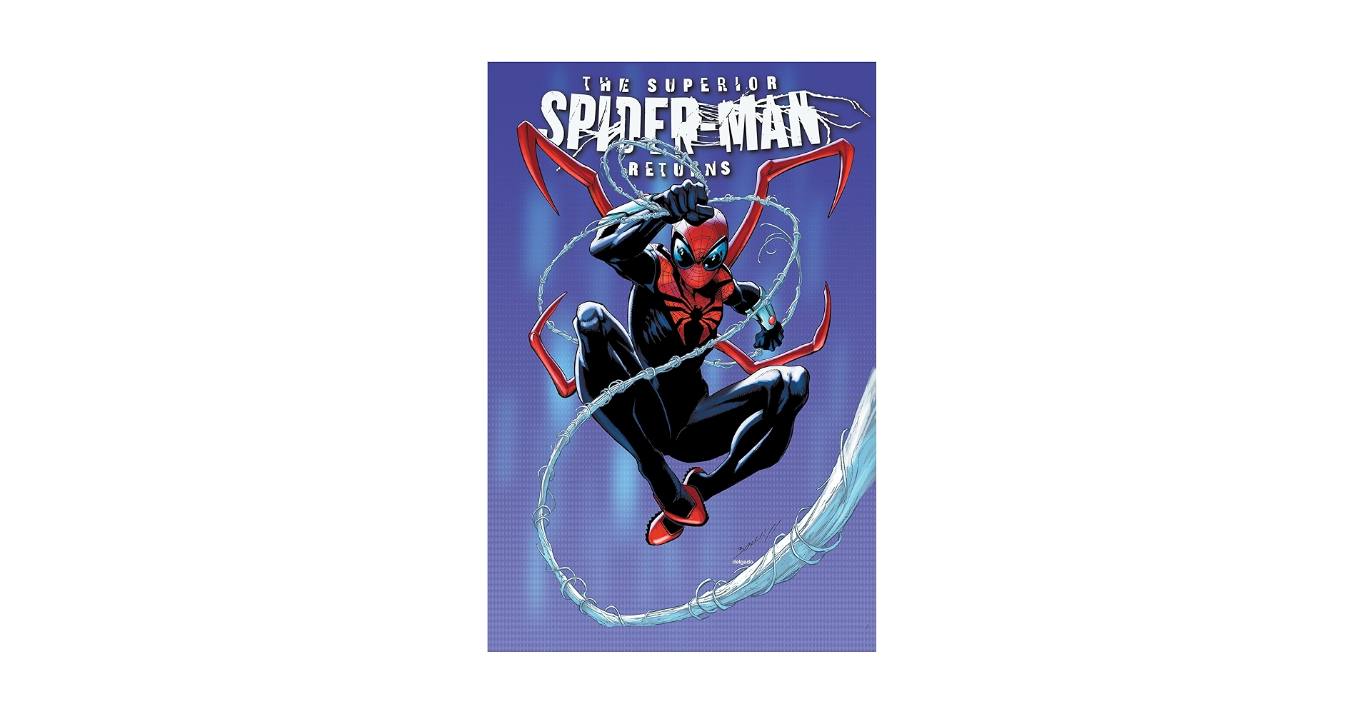 Superior Spider-Man Returns Omnibus Mark Bagley Cover: Yost